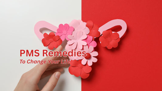 PMS Remedies To Change Your Life