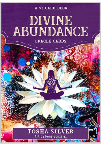 Divine Abundance Oracle Cards by Tosha Silver