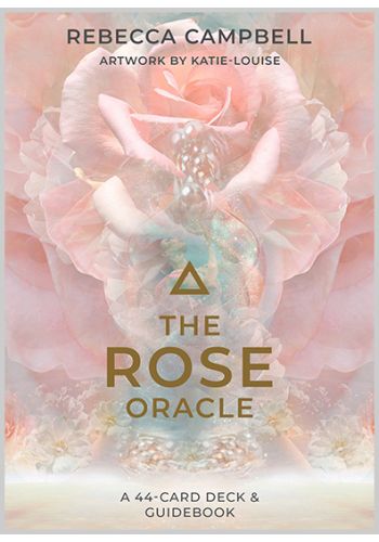 Rebecca Campbell The Rose Oracle Cards